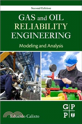 Gas and Oil Reliability Engineering ― Modeling and Analysis