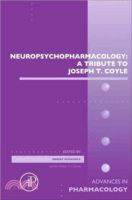 Neuropsychopharmacology ― A Tribute to Joseph T. Coyle