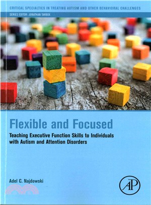 Flexible and Focused ─ Teaching Executive Function Skills to Individuals With Autism and Attention Disorders