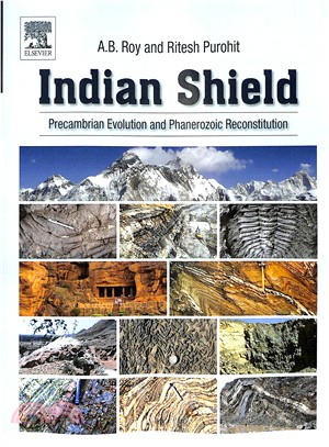 Indian Shield ― Precambrian Evolution and Phanerozoic Reconstitution