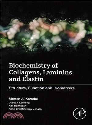 Biochemistry of Collagens, Laminins and Elastin ─ Structure, Function and Biomarkers