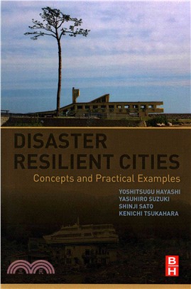 Disaster Resilient Cities ― Concepts and Practical Examples
