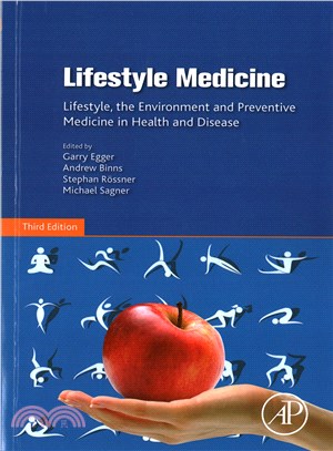 Lifestyle Medicine ─ Lifestyle, the Environment and Preventive Medicine in Health and Disease