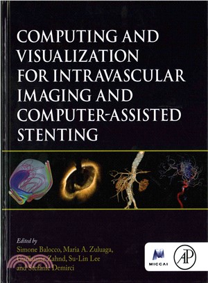 Computing and Visualization for Intravascular Imaging and Computer-assisted Stenting