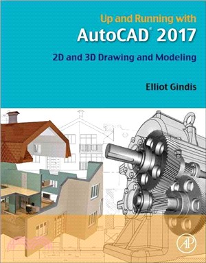 Up and Running With AutoCAD 2017 ─ 2D and 3D Drawing and Modeling