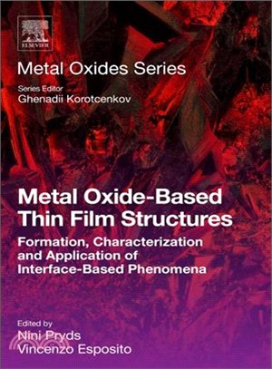 Metal Oxide-based Thin Film Structures ― Formation, Characterization and Application of Interface-based Phenomena