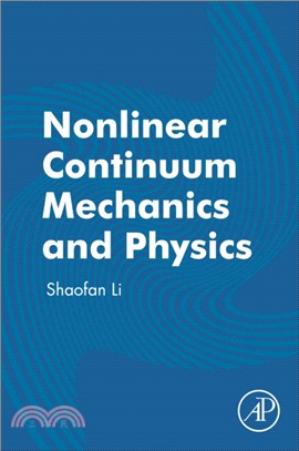 Nonlinear Continuum Mechanics and Physics