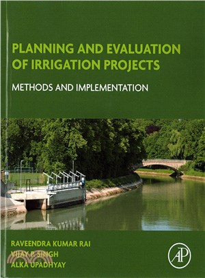 Planning and Evaluation of Irrigation Projects ― Methods and Implementation