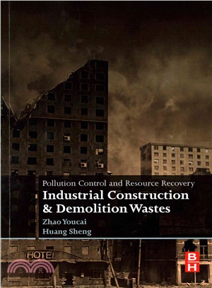 Pollution Control and Resource Recovery ― Industrial Construction and Demolition Wastes