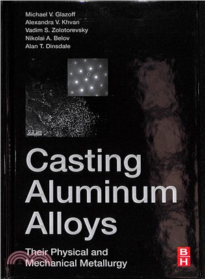 Casting Aluminum Alloys ― Their Physical and Mechanical Metallurgy