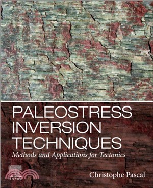 Paleostress Inversion Techniques：Methods and Applications for Tectonics