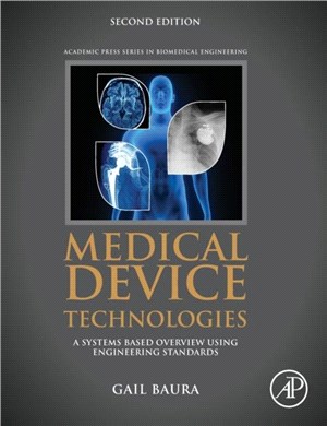 Medical Device Technologies：A Systems Based Overview Using Engineering Standards