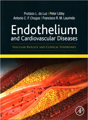 Endothelium and Cardiovascular Diseases ─ Vascular Biology and Clinical Syndromes