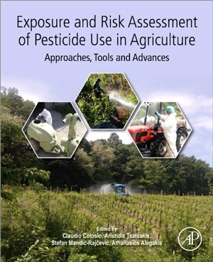 Exposure and Risk Assessment of Pesticide Use in Agriculture：Approaches, Tools and Advances