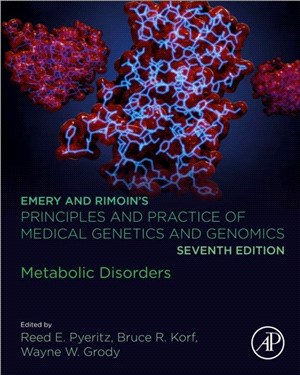 Emery and Rimoin's Principles and Practice of Medical Genetics and Genomics：Metabolic Disorders