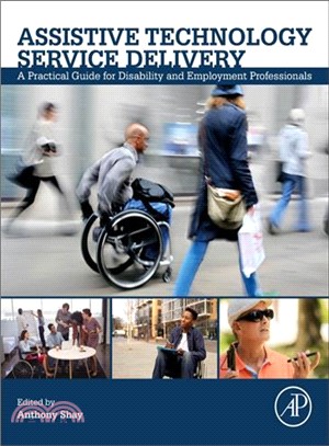 Assistive Technology Service Delivery ― A Practical Guide for Disability and Employment Professionals