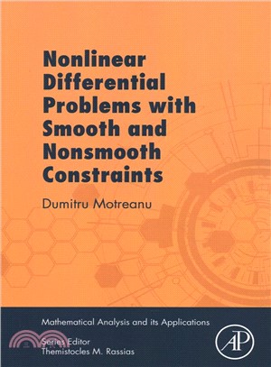 Nonlinear differential problems with smooth and nonsmooth constraints /