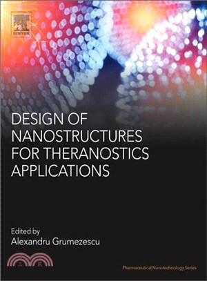 Design of Nanostructures for Theranostics Applications