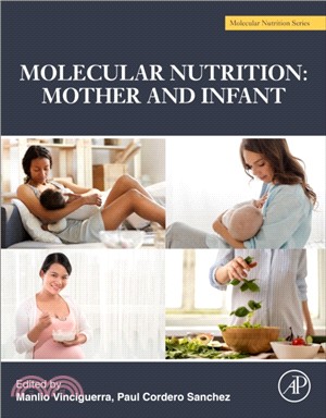 Molecular Nutrition：Mother and Infant