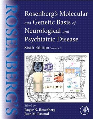 Rosenberg's Molecular and Genetic Basis of Neurological and Psychiatric Disease：Volume 2