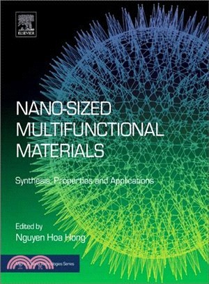 Nano-sized Multifunctional Materials ― Synthesis, Properties and Applications