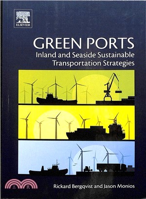 Green Ports ― Inland and Seaside Sustainable Transportation Strategies