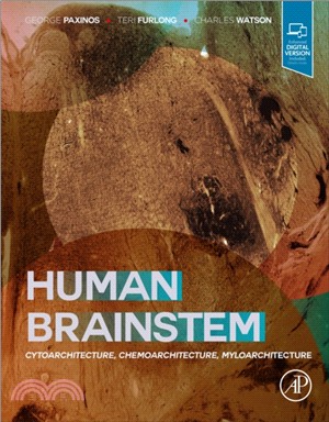 Human Brainstem：Cytoarchitecture, Chemoarchitecture, Myeloarchitecture