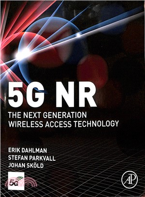 5G NR :the next generation wireless access technology /