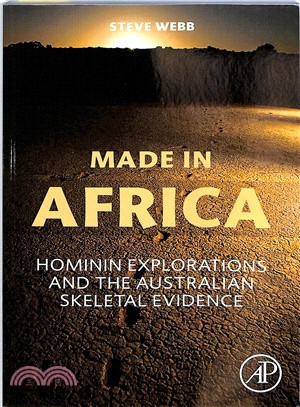 Made in Africa ― Hominin Explorations and the Australian Skeletal Evidence