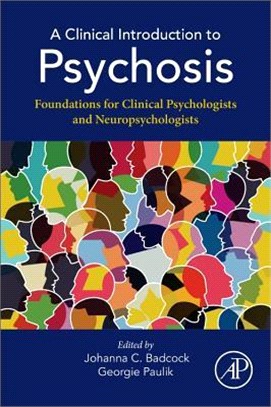 A Clinical Introduction to Psychosis ― Foundations for Clinical Psychologists and Neuropsychologists