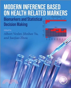 Modern Inference Based on Health-Related Markers：Biomarkers and Statistical Decision Making