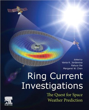 Ring Current Investigations：The Quest for Space Weather Prediction