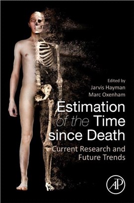 Estimation of the Time since Death：Current Research and Future Trends