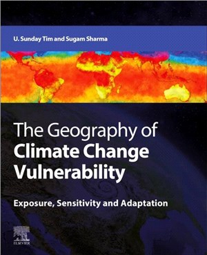 The Geography of Climate Change Vulnerability：Exposure, Sensitivity and Adaptation