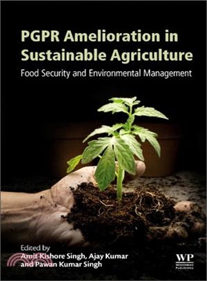 Pgpr Amelioration in Sustainable Agriculture ― Food Security and Environmental Management