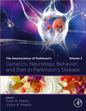 Genetics, Neurology, Behavior, and Diet in Parkinson's Disease：The Neuroscience of Parkinson's, Volume 2