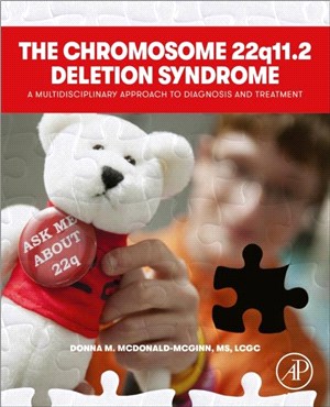The Chromosome 22q11.2 Deletion Syndrome：A Multidisciplinary Approach to Diagnosis and Treatment