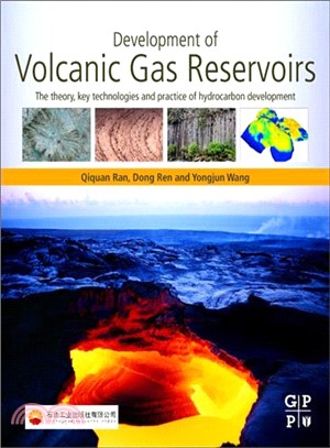 Development of Volcanic Gas Reservoirs ― The Theory, Key Technologies and Practice of Hydrocarbon Development