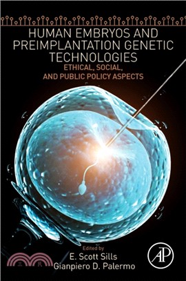 Human Embryos and Preimplantation Genetic Technologies：Ethical, Social, and Public Policy Aspects