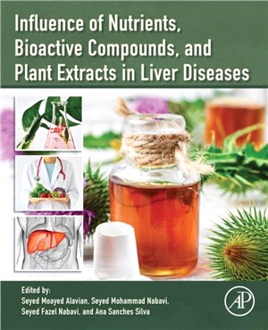 Influence of Nutrients, Bioactive Compounds and Plant Extracts in Liver Diseases