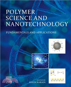 Polymer Science and Nanotechnology：Fundamentals and Applications