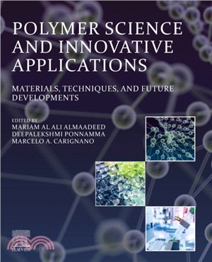Polymer Science and Innovative Applications：Materials, Techniques, and Future Developments