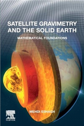 Satellite Gravimetry and the Solid Earth：Mathematical Foundations