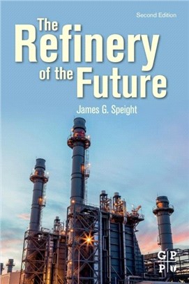 The Refinery of the Future