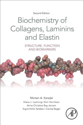 Biochemistry of Collagens, Laminins and Elastin ― Structure, Function and Biomarkers