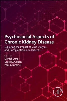 Psychosocial Aspects of Chronic Kidney Disease：Exploring the Impact of CKD, Dialysis, and Transplantation on Patients