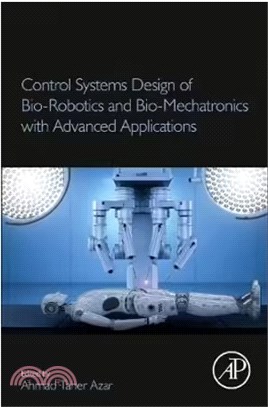 Control Systems Design of Bio-robotics and Bio-mechatronics With Advanced Applications