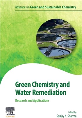 Green Chemistry and Water Remediation: Research and Applications