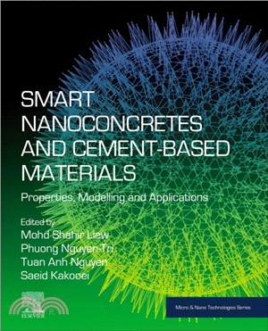 Smart Nanoconcretes and Cement-Based Materials：Properties, Modelling and Applications