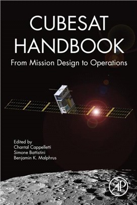 CubeSat Handbook：From Mission Design to Operations